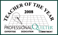 Teacher of the Year 2008 Professional Quilter